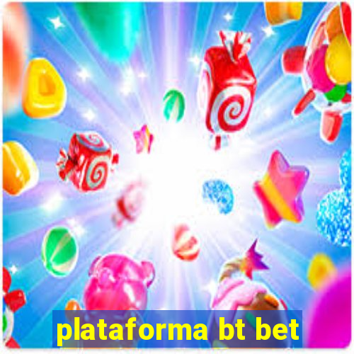 plataforma bt bet